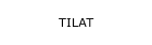 TILAT